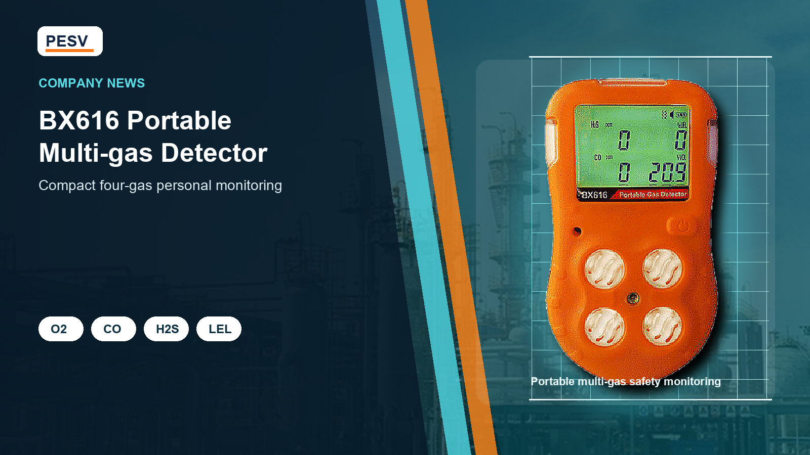 PESV Introduces BX616 Portable Multi-gas Detector for Four-Gas Personal Monitoring