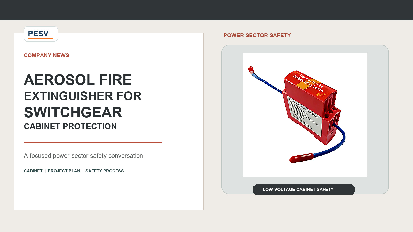 PESV Introduces Aerosol Fire Extinguisher for Switchgear Cabinet Protection