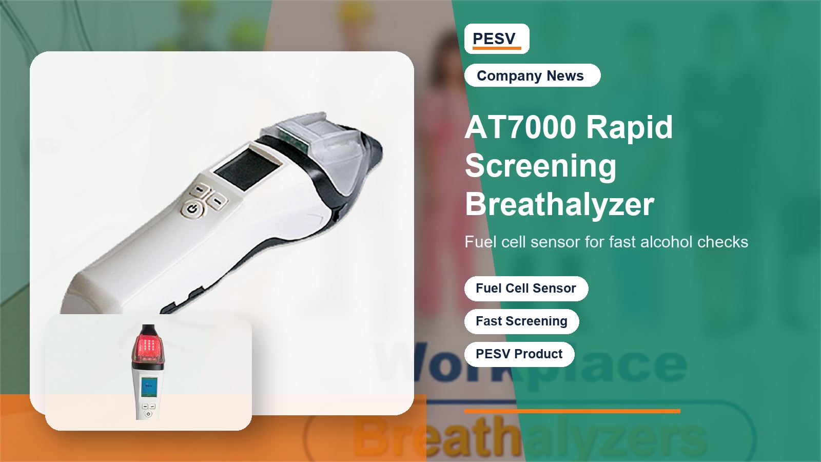 PESV Introduces AT7000 Fuel Cell Rapid Screening Breathalyzer for Fast Alcohol Checks