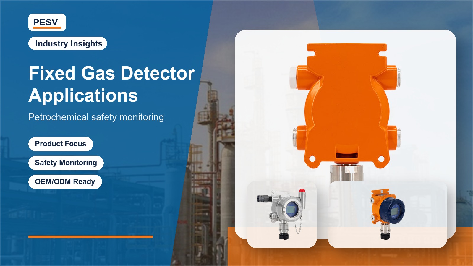 Fixed Gas Detector Applications in Petrochemical Safety Monitoring