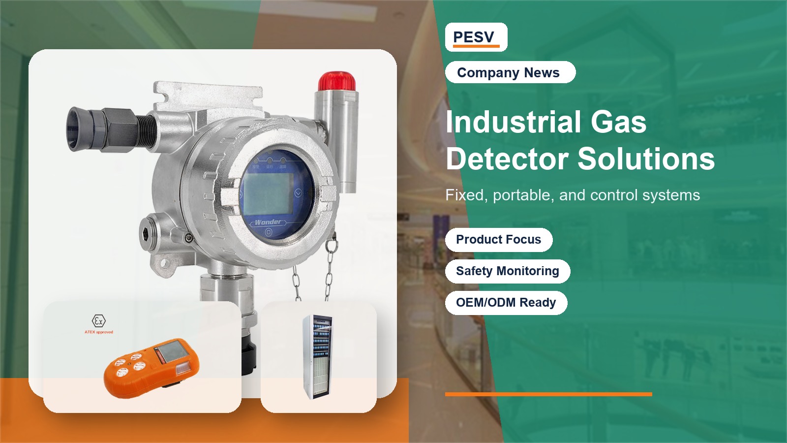 PESV Highlights Industrial Gas Detector Solutions for Industrial Safety Applications