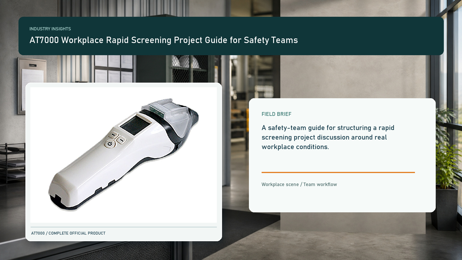 AT7000 Workplace Rapid Screening Project Guide for Safety Teams