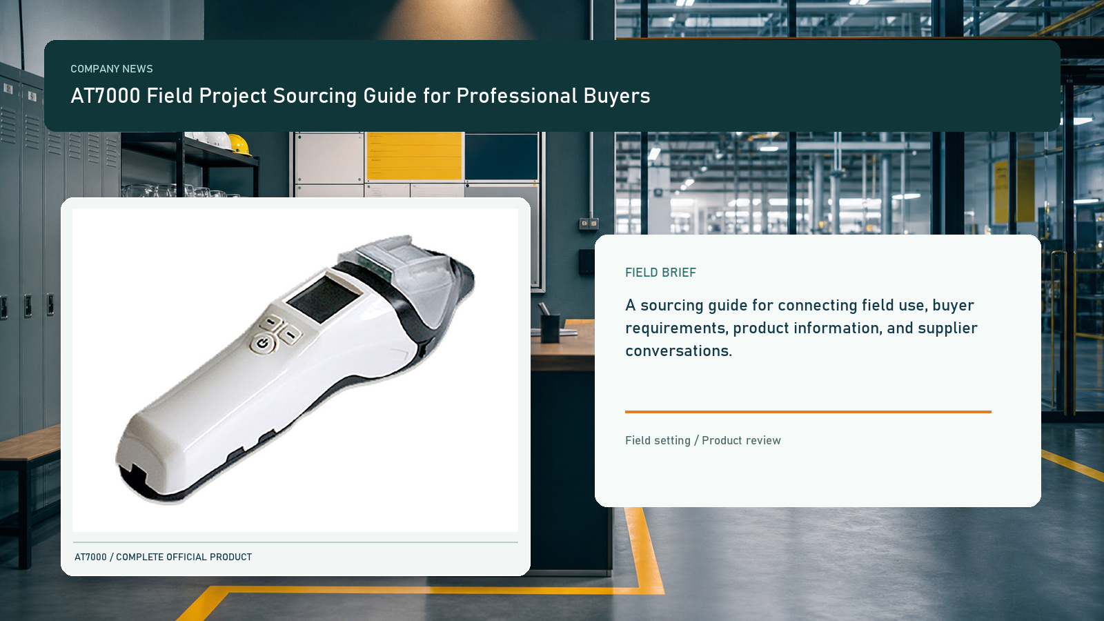 AT7000 Field Project Sourcing Guide for Professional Buyers