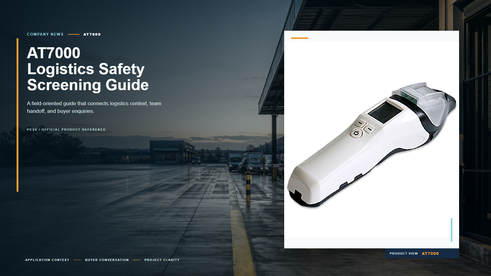 AT7000 Logistics Safety Screening Guide